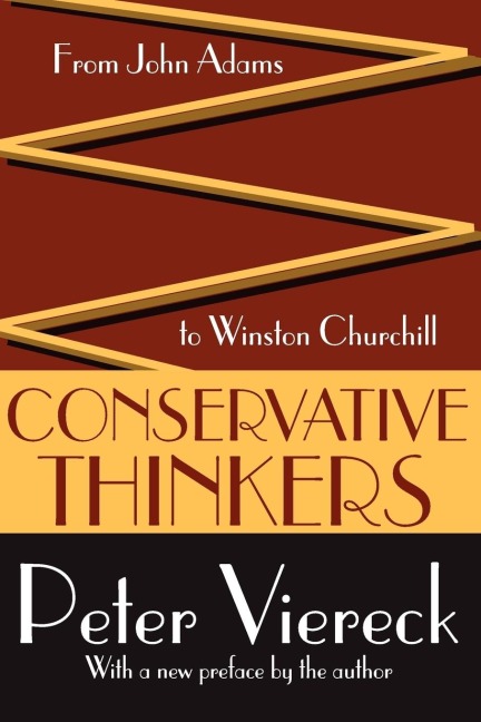 Conservative Thinkers: From John Adams to Winston Churchill