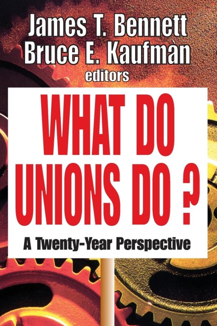 What Do Unions Do?: A Twenty-year Perspective