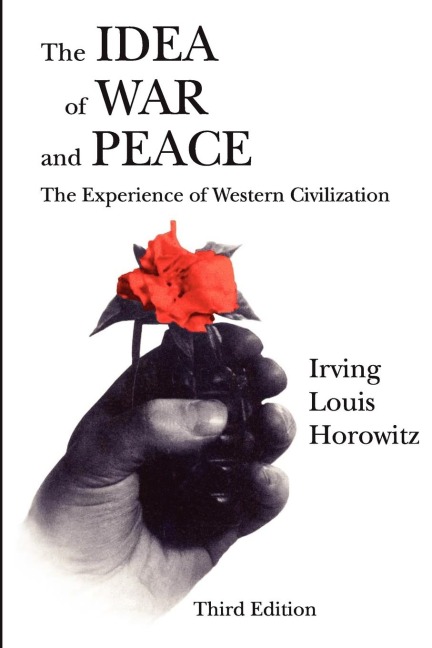 The Idea of War and Peace: The Experience of Western Civilization
