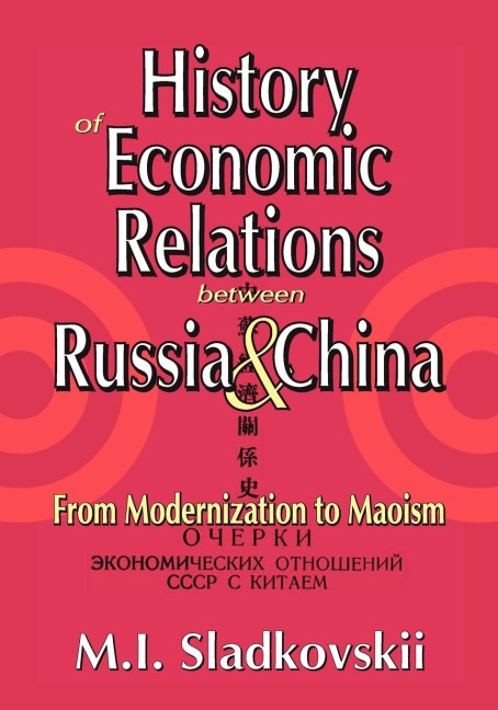 History of Economic Relations between Russia and China: From Modernization to Maoism