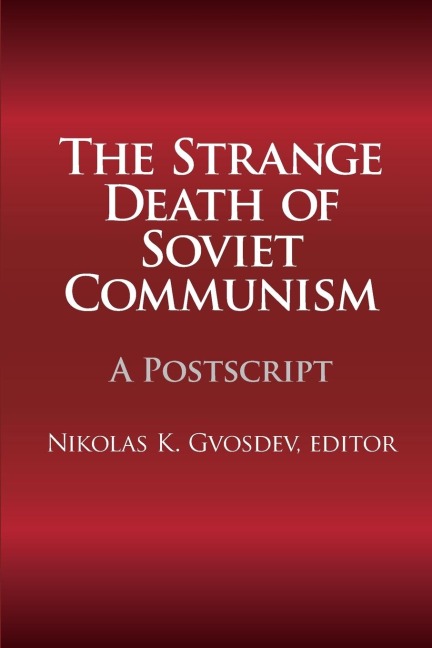 The Strange Death of Soviet Communism: A Postscript