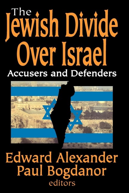 The Jewish Divide Over Israel: Accusers and Defenders