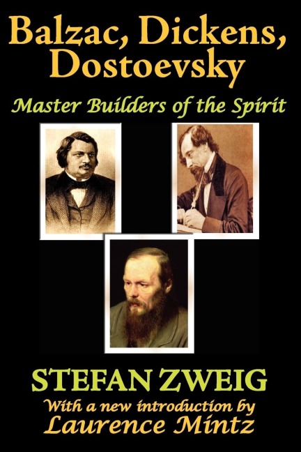 Balzac, Dickens, Dostoevsky: Master Builders of the Spirit