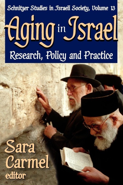 Aging in Israel: Research, Policy and Practice