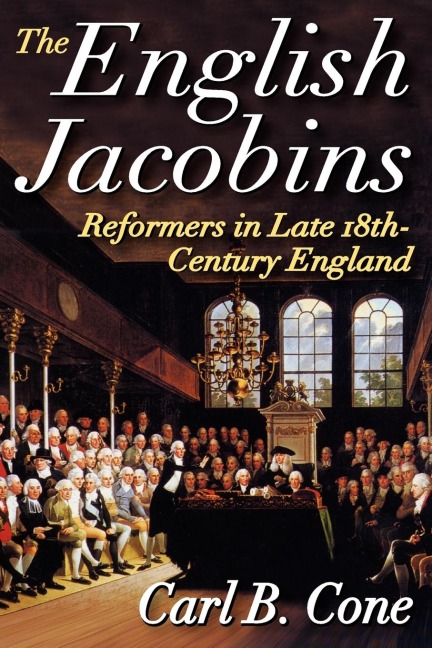 The English Jacobins: Reformers in Late 18th Century England