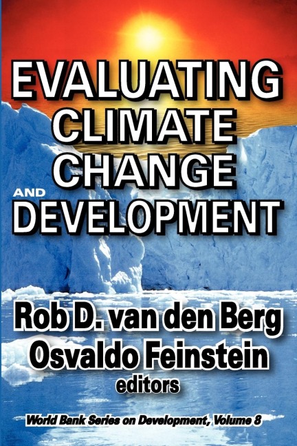 Evaluating Climate Change and Development: Volume 9, World Bank Series on Development