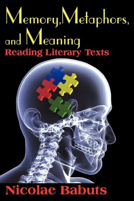 Memory, Metaphors, and Meaning: Reading Literary Texts