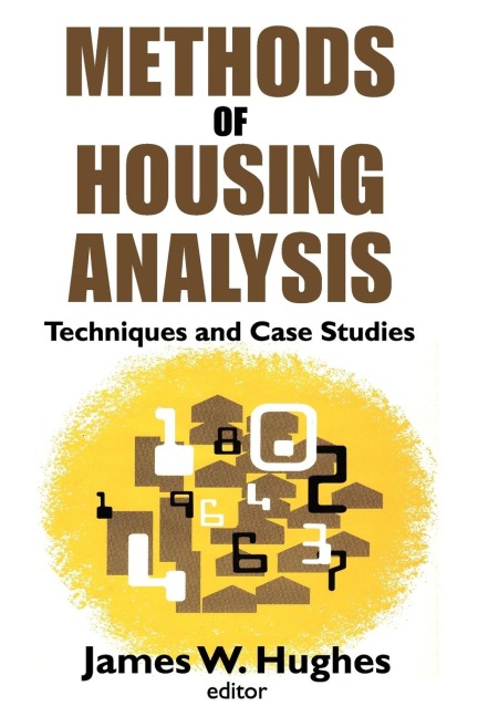 Methods of Housing Analysis: Techniques and Case Studies