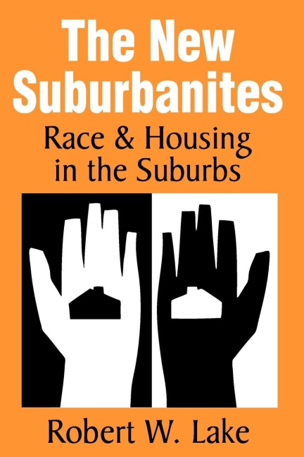 The New Suburbanites: Race and Housing in the Suburbs