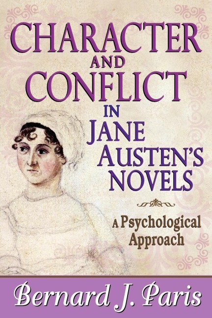 Character and Conflict in Jane Austens Novels: A Psychological Approach