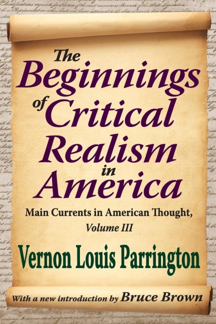 The Beginnings of Critical Realism in America: Main Currents in American Thought