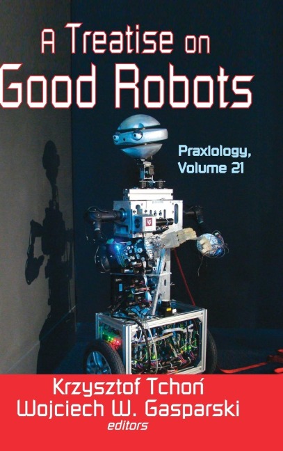 A Treatise on Good Robots