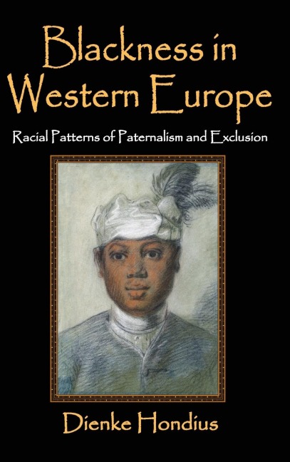 Blackness in Western Europe: Racial Patterns of Paternalism and Exclusion