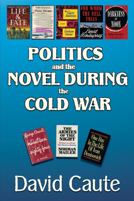 Politics and the Novel During the Cold War