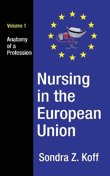 Nursing in the European Union: Anatomy of a Profession