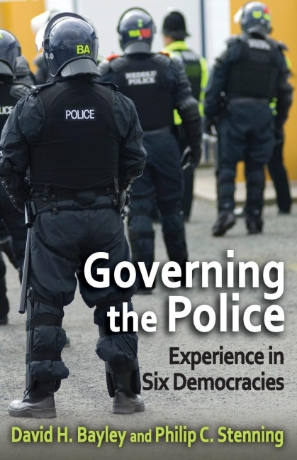 Governing the Police: Experience in Six Democracies
