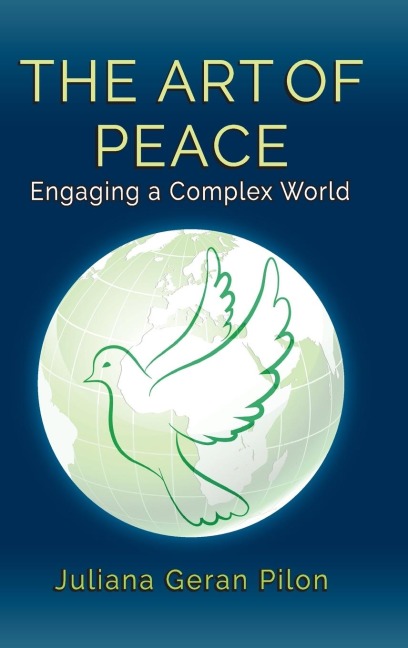 The Art of Peace: Engaging a Complex World