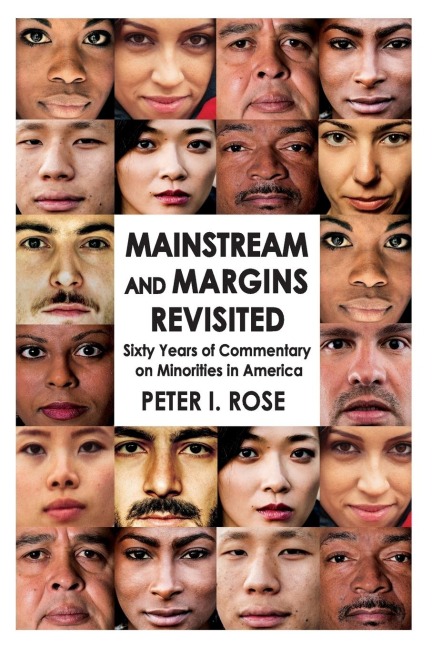 Mainstream and Margins Revisited: Sixty Years of Commentary on Minorities in America