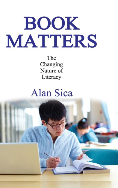 Book Matters: The Changing Nature of Literacy