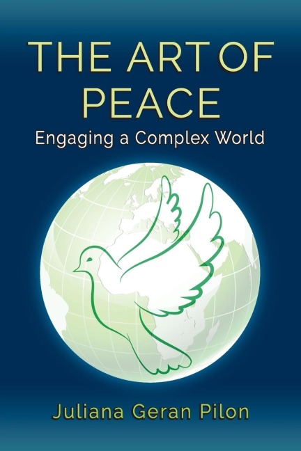 The Art of Peace: Engaging a Complex World