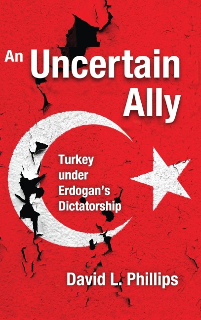 An Uncertain Ally: Turkey under Erdogans Dictatorship
