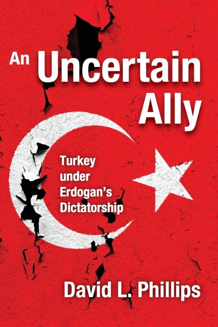 An Uncertain Ally: Turkey under Erdogans Dictatorship