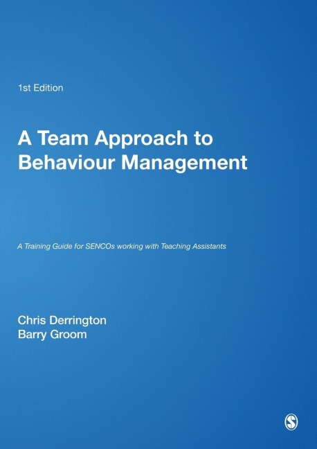 A Team Approach to Behaviour Management: A Training Guide for SENCOs working with Teaching Assistants