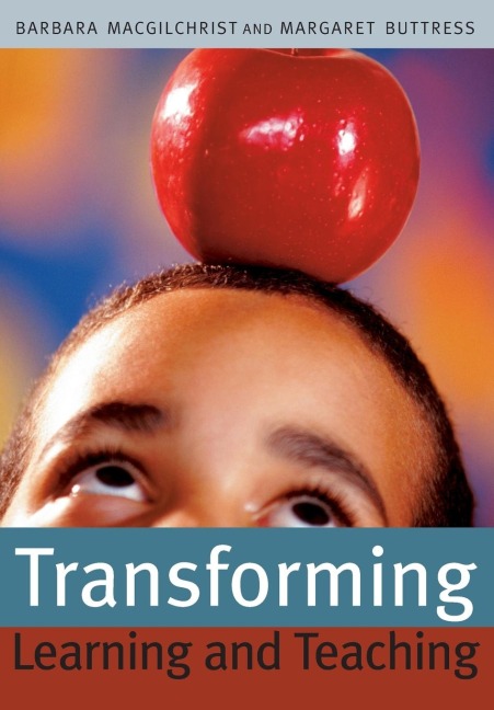 Transforming Learning and Teaching: We can if...