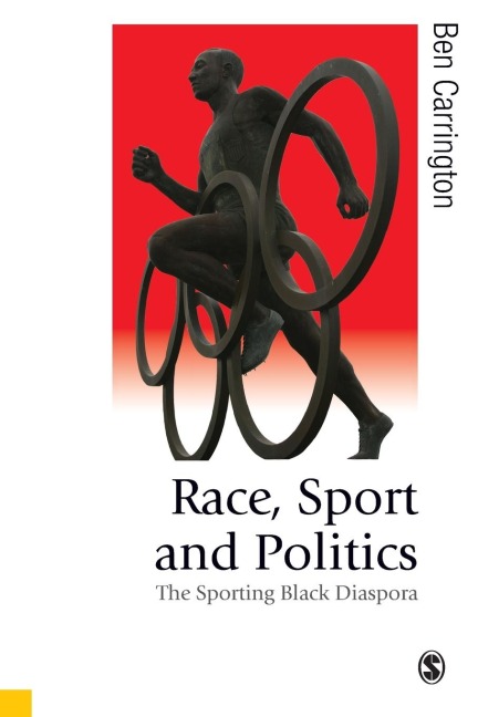 Race, Sport and Politics: The Sporting Black Diaspora