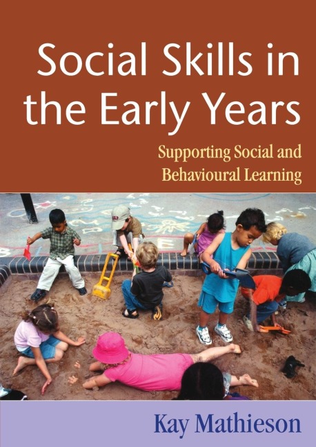 Social Skills in the Early Years: Supporting Social and Behavioural Learning
