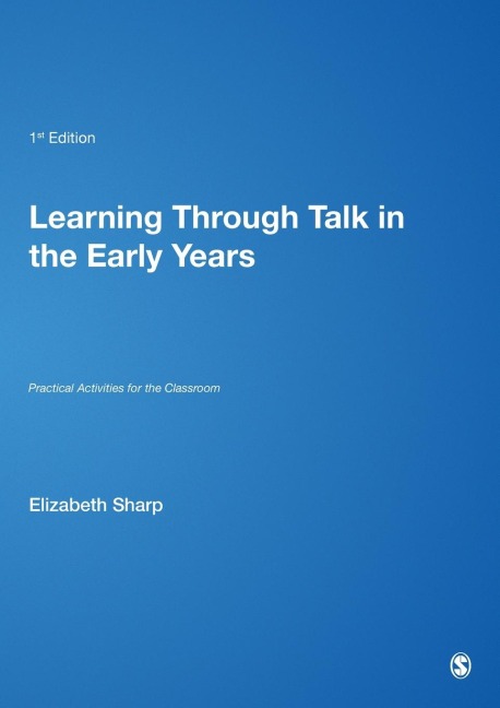 Learning Through Talk in the Early Years: Practical Activities for the Classroom