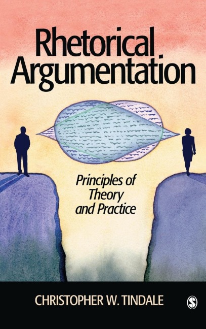 Rhetorical Argumentation: Principles of Theory and Practice