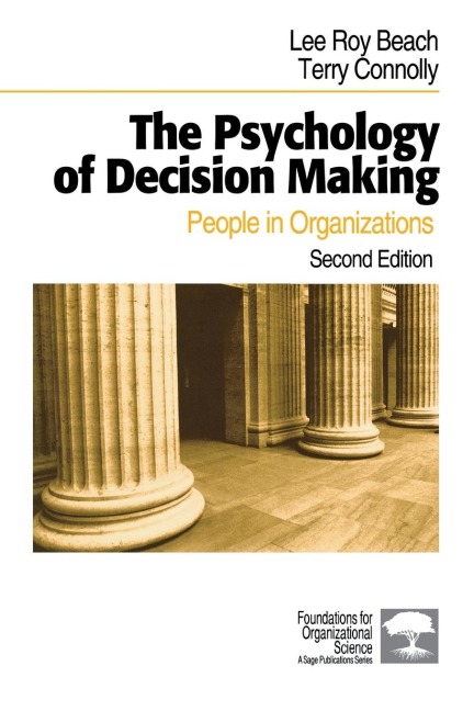 The Psychology of Decision Making: People in Organizations