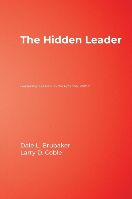 The Hidden Leader: Leadership Lessons on the Potential Within