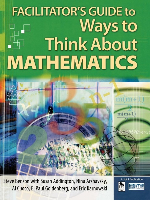 Facilitators Guide to Ways to Think about Mathematics