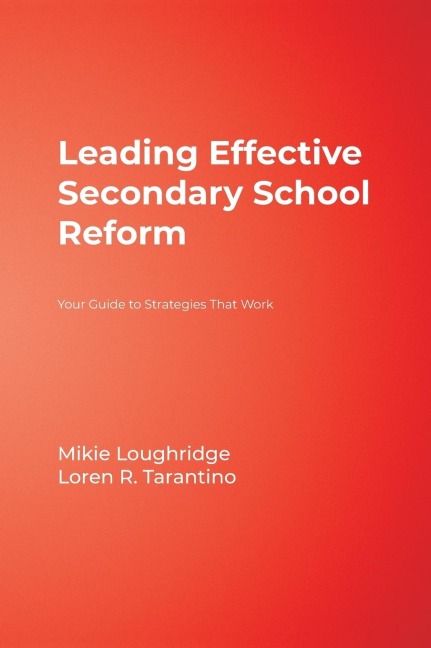 Leading Effective Secondary School Reform: Your Guide to Strategies That Work