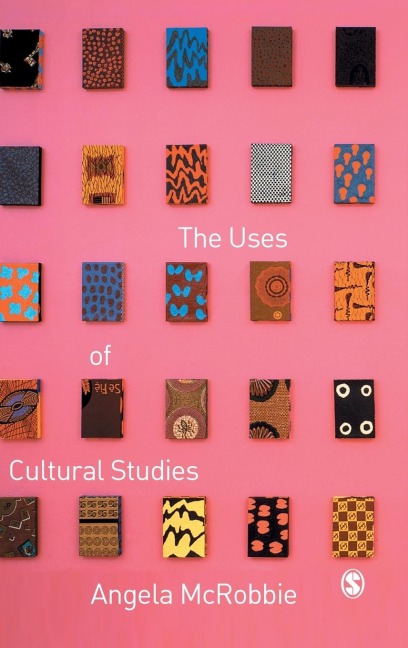 The Uses of Cultural Studies: A Textbook