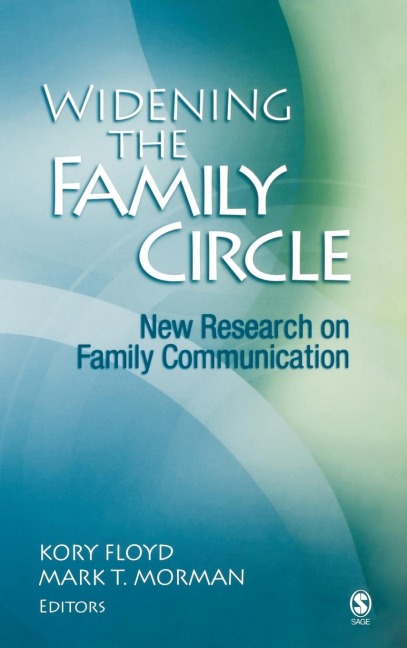 Widening the Family Circle: New Research on Family Communication