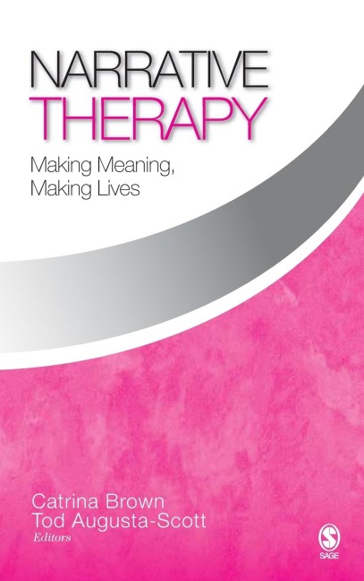 Narrative Therapy: Making Meaning, Making Lives