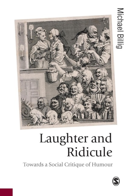 Laughter and Ridicule: Towards a Social Critique of Humour