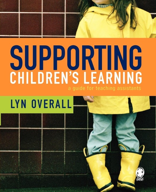 Supporting Childrens Learning: A Guide for Teaching Assistants