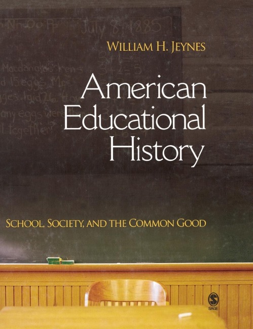 American Educational History: School, Society, and the Common Good