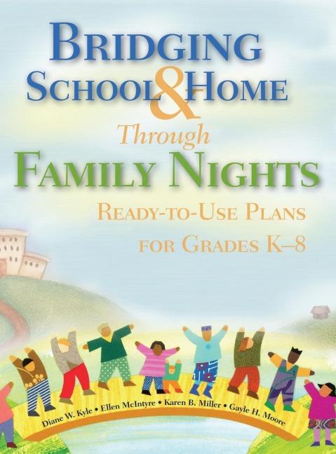 Bridging School and Home Through Family Nights: Ready-to-Use Plans for Grades K-8
