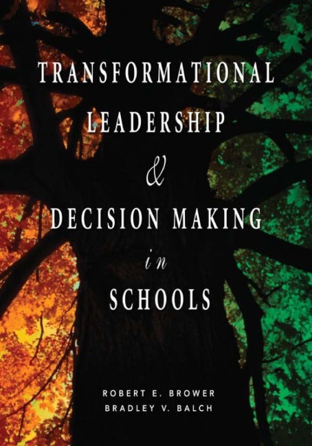 Transformational Leadership & Decision Making in Schools