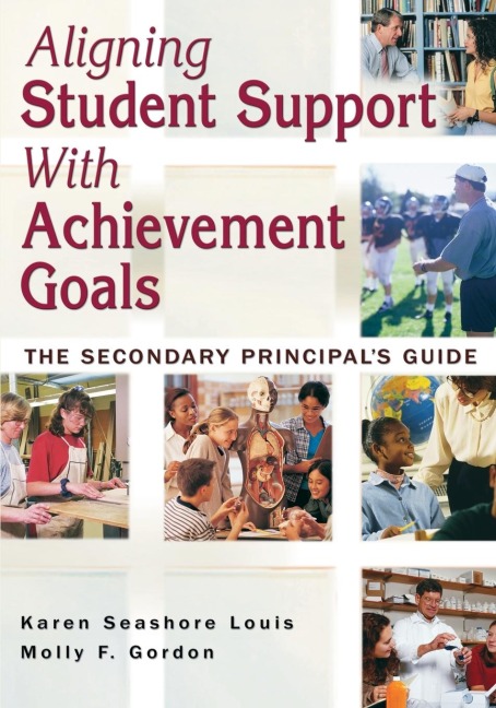 Aligning Student Support With Achievement Goals: The Secondary Principals Guide