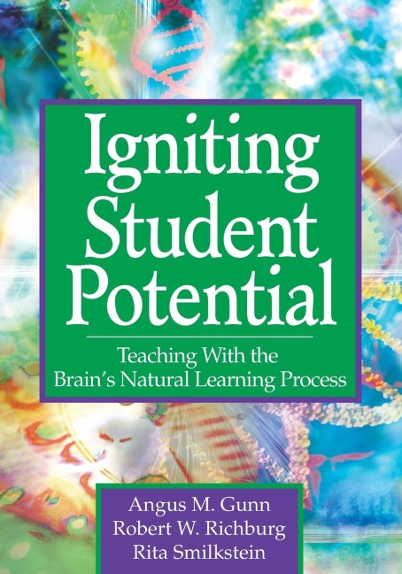 Igniting Student Potential: Teaching With the Brains Natural Learning Process