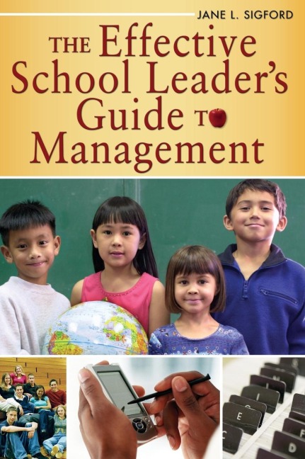 The Effective School Leaders Guide to Management