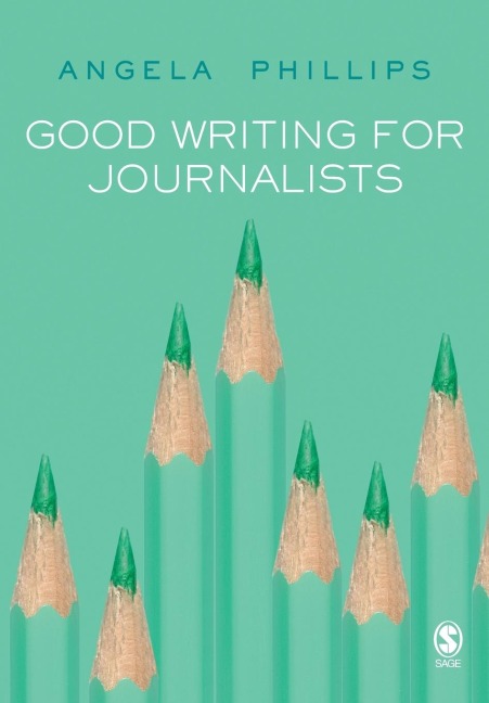 Good Writing for Journalists
