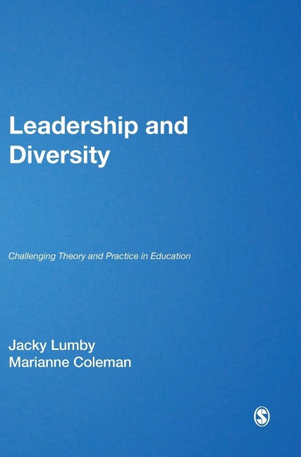 Leadership and Diversity: Challenging Theory and Practice in Education