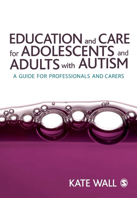 Education and Care for Adolescents and Adults with Autism